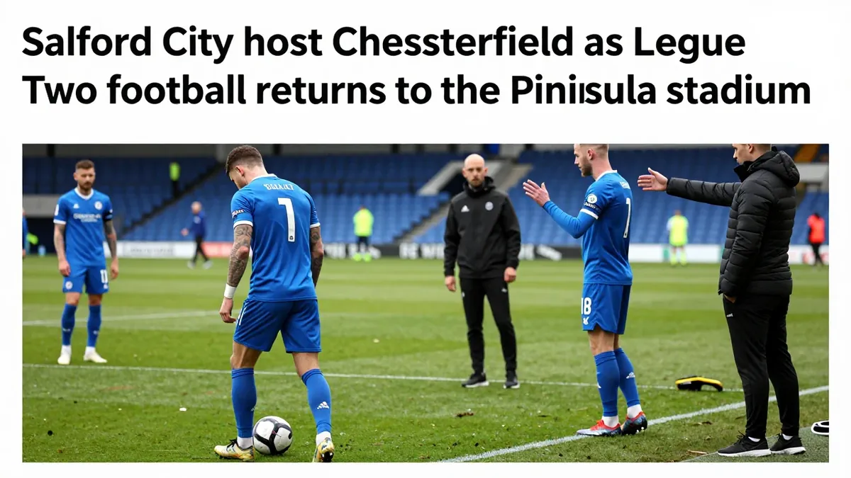 Salford City to Host Chesterfield in Peninsula Return
